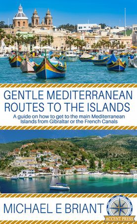 Gentle Mediterranean Routes to the Islands