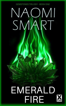 Emerald Fire - The Gemstone Trilogy (ebok) av Naomi Smart
