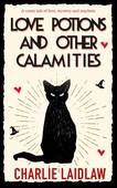Love Potions and Other Calamities
