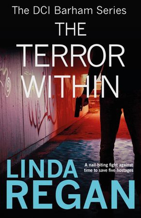 The Terror Within - A gritty and fast-paced British detective crime thriller (The DCI Banham Series Book 4) (ebok) av Linda Regan