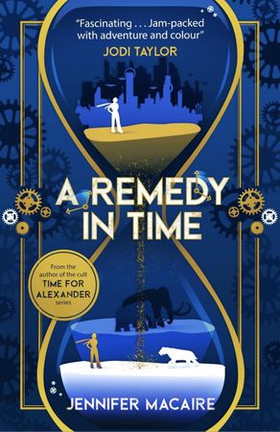 A Remedy In Time - Your favourite new timeslip story, from the author of the cult classic TIME FOR ALEXANDER series (ebok) av Jennifer Macaire