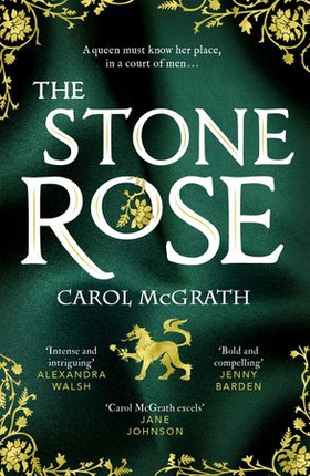 The Stone Rose - The absolutely gripping new historical romance about England's forgotten queen... (ebok) av Ukjent