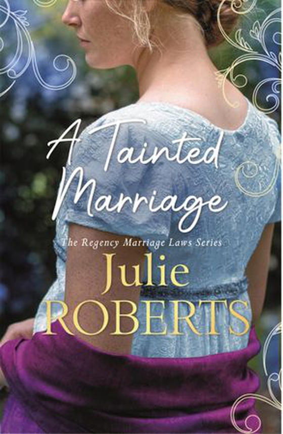 A Tainted Marriage - A captivating new Regency romance novel (ebok) av Julie Roberts