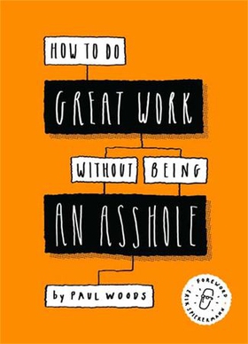 How to Do Great Work Without Being an Asshole (ebok) av Ukjent