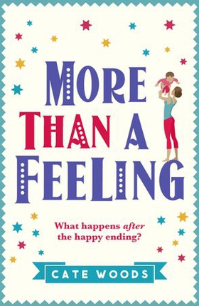 More Than a Feeling - A Laugh Out Loud Story You Won't Want to Put Down! (ebok) av Cate Woods