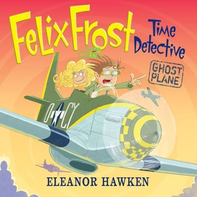 Ghost Plane - Book 2 (lydbok) av Eleanor Hawken