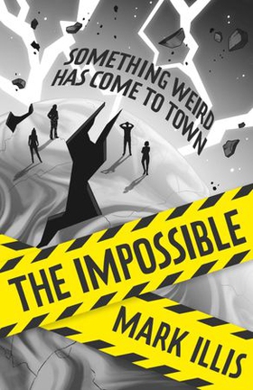 The impossible - Book 1 (ebok) av Mark Illis