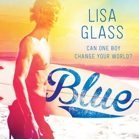 Blue - Book 1 (lydbok) av Lisa Glass