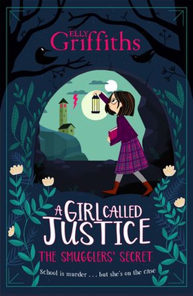 A Girl Called Justice: The Smugglers' Secret - Book 2 (ebok) av Elly Griffiths