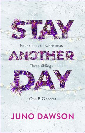 Stay Another Day - The Christmas Romance from the Sunday Times Bestseller (ebok) av Juno Dawson