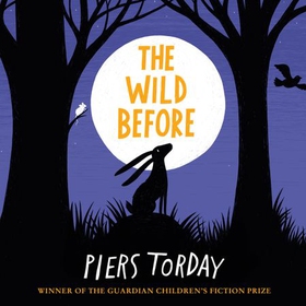 The Wild Before (lydbok) av Piers Torday