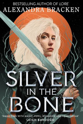 Silver in the Bone - Book 1 (ebok) av Alexandra Bracken