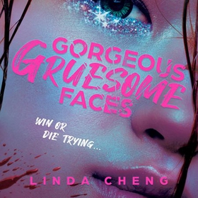 Gorgeous Gruesome Faces - A K-pop inspired sapphic supernatural thriller (lydbok) av Linda Cheng