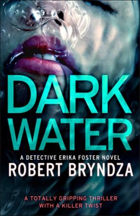 Dark Water (ebok) av Robert Bryndza