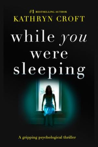 While You Were Sleeping (ebok) av Kathryn Cro