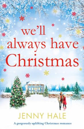 We'll Always Have Christmas (ebok) av Jenny H