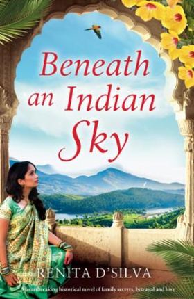 Beneath an Indian Sky (ebok) av Renita D'Silv