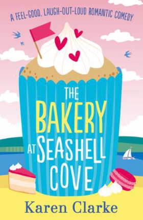 The Bakery at Seashell Cove (ebok) av Karen C
