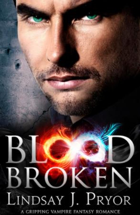 Blood Broken (ebok) av Lindsay J. Pryor