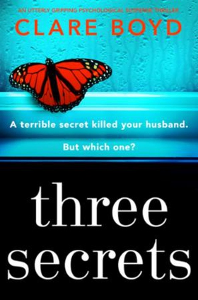 Three Secrets (ebok) av Clare Boyd