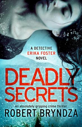 Deadly Secrets (ebok) av Robert Bryndza