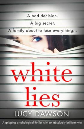 White Lies (ebok) av Lucy Dawson