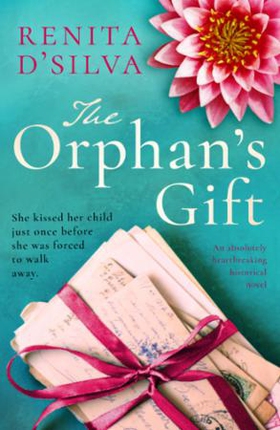 The Orphan's Gift (ebok) av Renita D'Silva