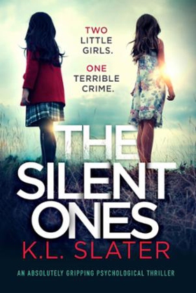 The Silent Ones (ebok) av K.L. Slater