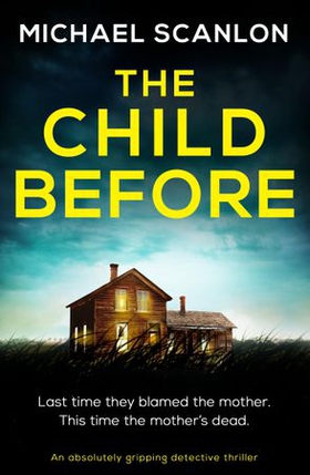 The Child Before (ebok) av Michael Scanlon