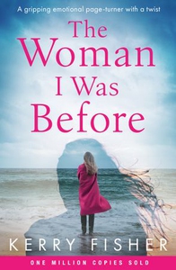 The Woman I Was Before (ebok) av Kerry Fisher