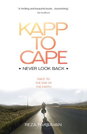 Kapp to Cape: Never Look Back - Race to the End of the Earth (ebok) av Charlie Carroll