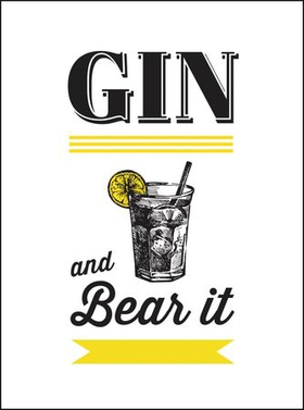 Gin and Bear It (ebok) av Summersdale Publishers