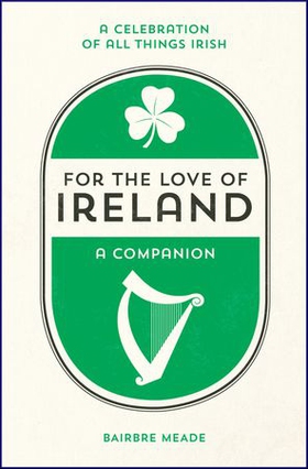 For the Love of Ireland