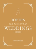 Top Tips for Weddings