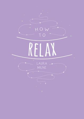 How to Relax