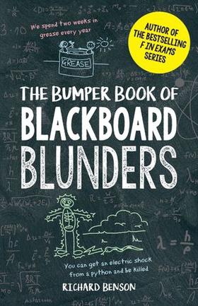 The Bumper Book of Blackboard Blunders - Spelling Slip-Ups and Homework Howlers (ebok) av Richard Benson