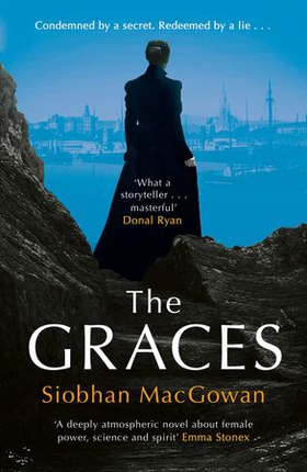 The Graces - The captivating historical novel for fans of Stacey Halls (ebok) av Siobhan MacGowan