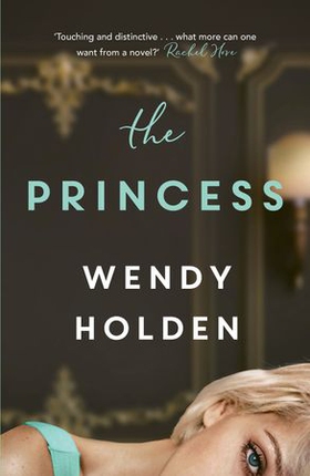 The Princess - The moving new novel about the young Diana (ebok) av Wendy Holden