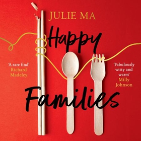 Happy Families - The heart-warming and hilarious winner of Richard & Judy's Search for a Bestseller 2020 (lydbok) av Julie Ma
