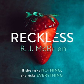 Reckless - The hottest and most gripping thriller of 2021 (lydbok) av RJ McBrien