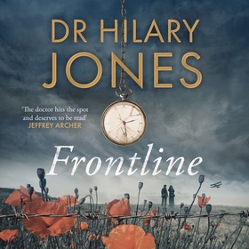 Frontline - The sweeping WWI drama that 'deserves to be read' - Jeffrey Archer (lydbok) av Hilary Jones