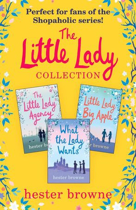 The Little Lady Collection - the hilarious rom com series from bestselling author Hester Browne (ebok) av Hester Browne