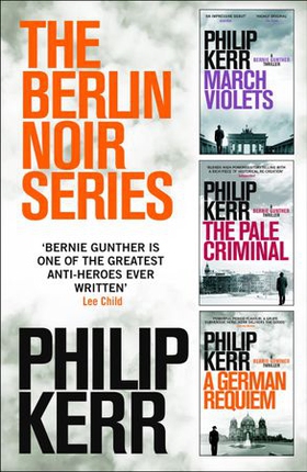 The Berlin Noir Series (ebok) av Philip Kerr