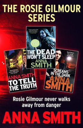 The Rosie Gilmour Series (ebok) av Anna Smith
