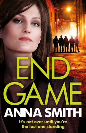 End Game - the most addictive, nailbiting gangster thriller of the year (ebok) av Anna Smith