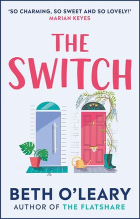 The Switch - the joyful and uplifting novel from the author of The Flatshare (ebok) av Beth O'Leary