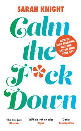 Calm the F**k Down (ebok) av Sarah Knight