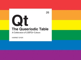 The Queeriodic Table - A Celebration of LGBTQ+ Culture (ebok) av Harriet Dyer