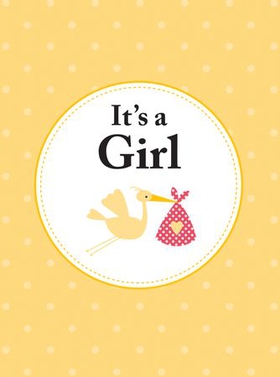 It's a Girl - The Perfect Gift for Parents of a Newborn Baby Daughter (ebok) av Summersdale Publishers