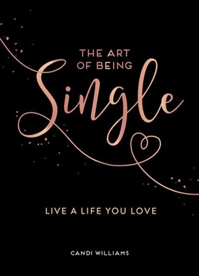 The Art of Being Single